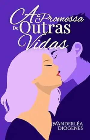 A Promessa de Outras Vidas – Wanderléa Diógenes