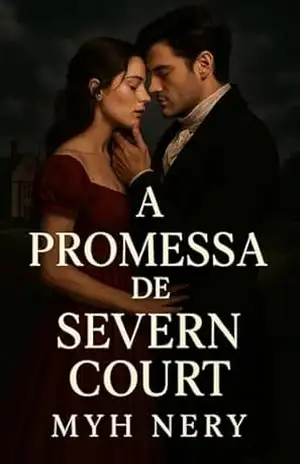 A Promessa de Severn Court – Myh  Nery
