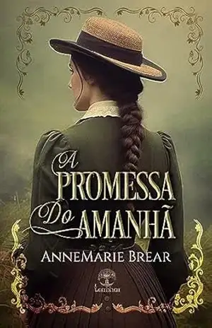 A Promessa do Amanhã – AnneMarie Brear