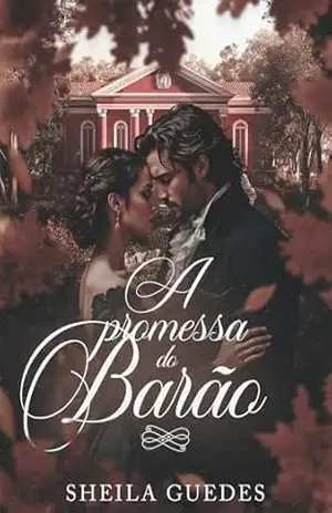 A PROMESSA DO BARÃO – SHEILA  GUEDES