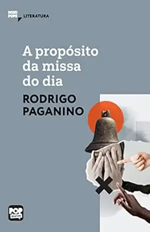 A propósito da missa do dia (MiniPops) – Rodrigo Paganino