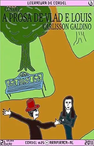 A Prosa de Vlad e Louis – Cárlisson Galdino