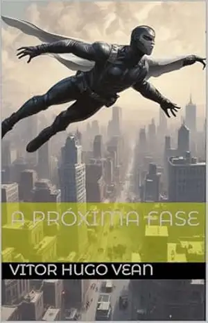 A Próxima Fase (As Máscaras Livro 1) – Vitor Hugo Vean