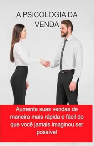 A Psicologia Da Venda – Jideon F Marques