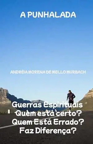 A Punhalada – Andréia Morena De Mello Murbach