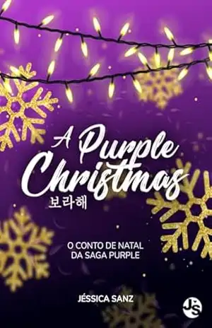 A Purple Christmas: O conto de natal da saga Purple – Jéssica Sanz