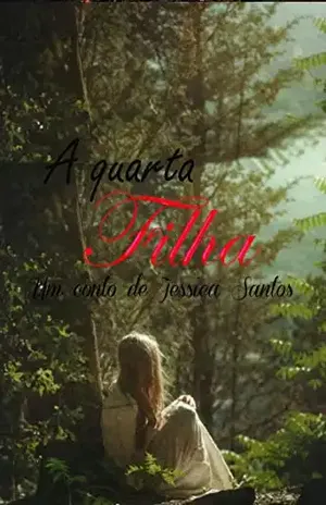 A quarta filha: Um conto de Jessica Santos – Jessica Santos