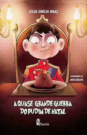 A quase grande guerra do pudim de Natal – Júlio Emílio Braz