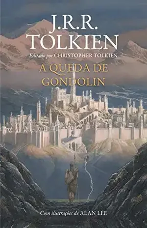 A Queda de Gondolin - J.R.R. Tolkien