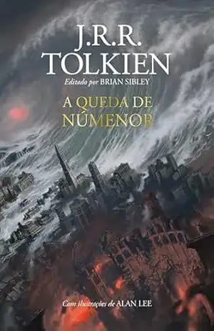 A Queda de Númenor: e outros contos da Segunda Era da Terra–média – J.R.R. Tolkien