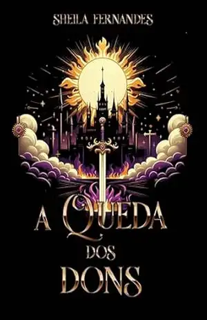 A Queda dos Dons: Vol.4 Versão Beta (OFEOS) – Sheila Fernandes