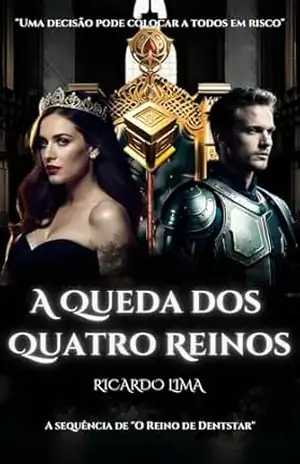 A Queda dos Quatro Reinos - Ricardo Lima