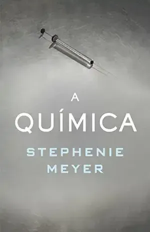 A química – Stephenie Meyer