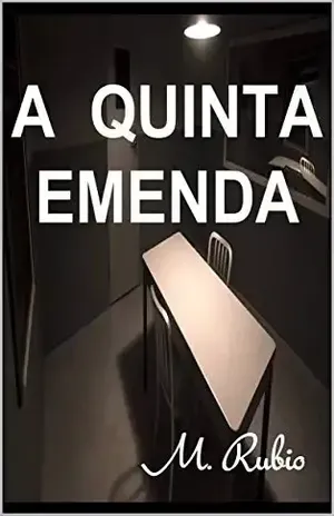 A QUINTA EMENDA – M. Rubio