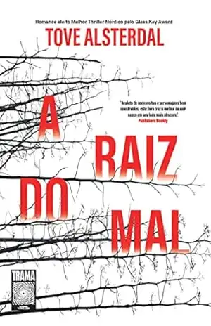 A raiz do mal - Tove Alsterdal