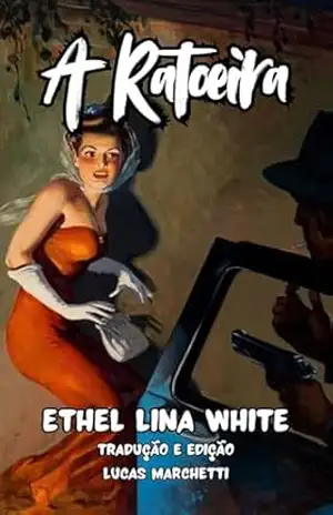 A Ratoeira – Ethel Lina White