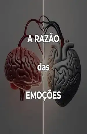 A Razão das Emoções: Da Psicanálise a Neurociência – Matheus Antunes