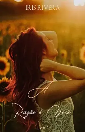 A Razão é Você – Livro 1 – Iris Rivera