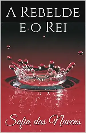 A Rebelde e o Rei – Sofia das Nuvens