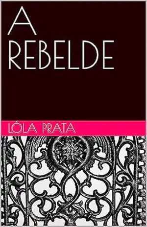 A REBELDE – Lóla Prata