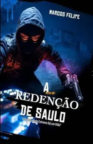 A Redenção de Saulo: A Religiosidade Extrema fez um Vilão – MARCOS FELIPE