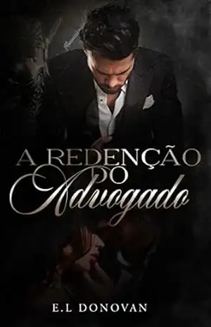 A REDENÇÃO DO ADVOGADO – E.L  DONOVAN