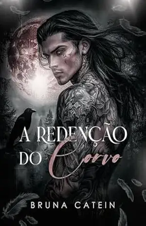 A Redenção do Corvo – Bruna Catein