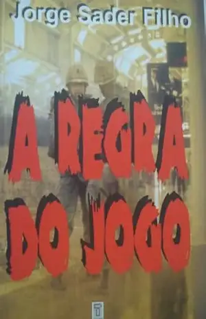 A Regra do Jogo – Jorge Sader Filho