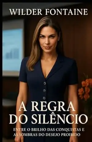 A Regra Do Silêncio - Wilder Fontaine