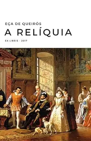 A Relíquia – Eça de Queirós Queirós