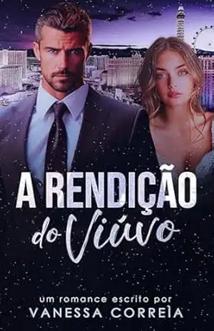 A RENDIÇÃO DO VIÚVO: Livro Único – Vanessa Correìa