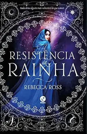 A resistência da rainha (Vol. 2 A ascensão da rainha) – Rebecca Ross