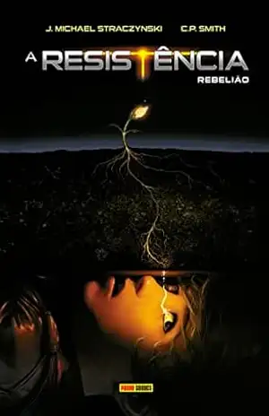 A Resistência vol. 2: Rebelião – J. Michael Straczynski