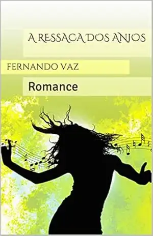 A Ressaca dos Anjos: Romance – Fernando Vaz