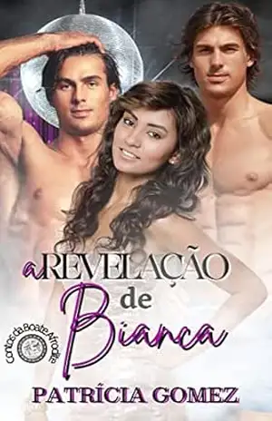 A Revelação de Bianca (Contos da Boate Afrodite) – Patrícia Gomez