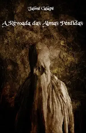 A Revoada das Almas Perdidas - Jaime Caiapé 