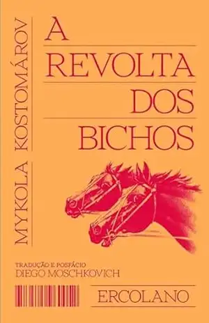 A Revolta dos bichos - Nikolai Kostomárov