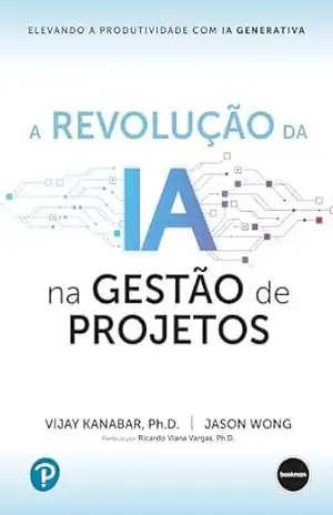 A Revolução da IA ​​na Gestão de Projetos: Elevando a Produtividade com IA Generativa – Vijay Kanabar