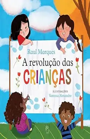 A revolução das crianças - Raul Marques