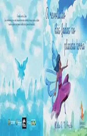 A revolução das fadas no planeta terra (Mundo da Fantasia de Célia R M Prado) - Célia R  M Prado