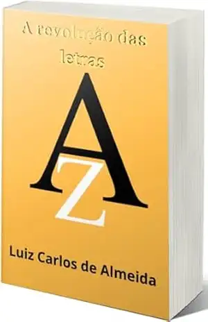 A revolução das letras – Luiz Carlos de Almeida