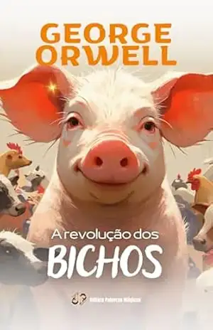 A revolução dos bichos com notas – George Orwell