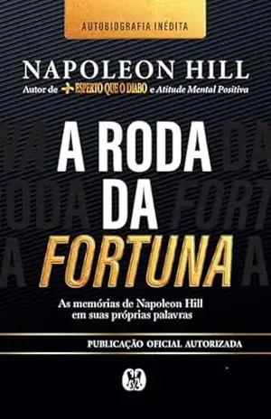 A roda da fortuna – Napoleon Hill