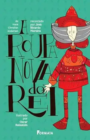 A ROUPA NOVA DO REI – JOSÉ RICARDO MOREIRA