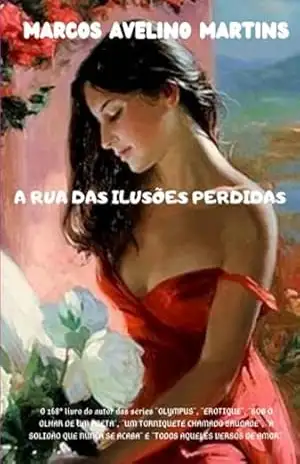 A Rua Das Ilusões Perdidas – Marcos Avelino Martins