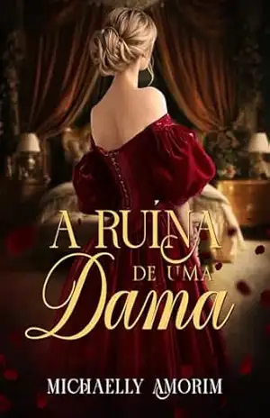 A ruína de uma dama – Michaelly Amorim