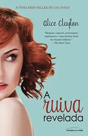 A Ruiva Revelada (Readhead) - Alice Clayton