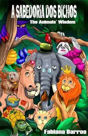 A Sabedoria dos Bichos – Fabiana Barros