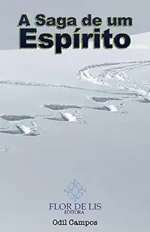 A Saga de um Espírito – Odil Campos