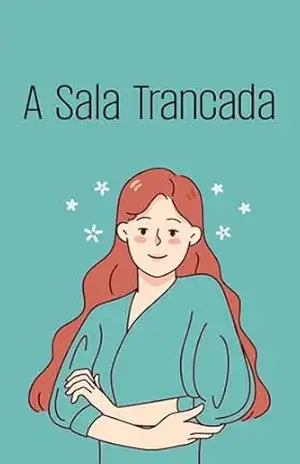 A Sala Trancada: Uma Jornada de Autoconhecimento e Recomeço – Fabiana Mendes
